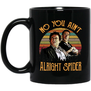Goodfellas Tommy DeVito Jimmy Conway “No You Ain’t Alright Spider” Mug